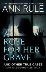 Rose For Her Grave & Other True Cases цена и информация | Биографии, автобиографии, мемуары | 220.lv