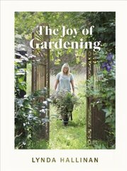 Joy of Gardening cena un informācija | Grāmatas par dārzkopību | 220.lv