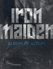 Iron Maiden: Album by Album cena un informācija | Mākslas grāmatas | 220.lv