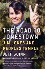 Road to Jonestown: Jim Jones and Peoples Temple cena un informācija | Biogrāfijas, autobiogrāfijas, memuāri | 220.lv