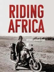 Riding Africa цена и информация | Биографии, автобиогафии, мемуары | 220.lv