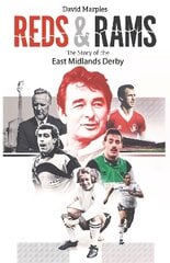 Reds and Rams: A Story of the East Midlands Derby cena un informācija | Grāmatas par veselīgu dzīvesveidu un uzturu | 220.lv