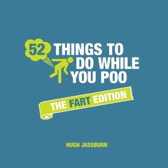 52 Things to Do While You Poo: The Fart Edition cena un informācija | Grāmatas par veselīgu dzīvesveidu un uzturu | 220.lv