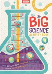 Big Science Activity Book: Fun, Fact-filled STEM Puzzles for Kids to Complete cena un informācija | Grāmatas pusaudžiem un jauniešiem | 220.lv