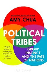 Political Tribes: Group Instinct and the Fate of Nations cena un informācija | Sociālo zinātņu grāmatas | 220.lv