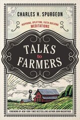 Talks to Farmers: Inspiring, Uplifting, Faith-Building Meditations cena un informācija | Garīgā literatūra | 220.lv