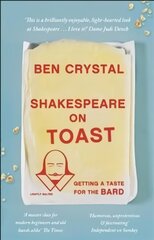 Shakespeare on Toast: Getting a Taste for the Bard cena un informācija | Vēstures grāmatas | 220.lv