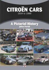 Citroen Cars 1934 to 1986: A Pictorial History cena un informācija | Ceļojumu apraksti, ceļveži | 220.lv