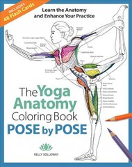 Pose by Pose: Learn the Anatomy and Enhance Your Practice cena un informācija | Pašpalīdzības grāmatas | 220.lv