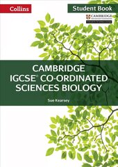 Cambridge IGCSE (TM) Co-ordinated Sciences Biology Student's Book, Cambridge IGCSE Co-Ordinated Sciences Biology Student Book цена и информация | Книги для подростков и молодежи | 220.lv