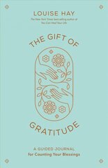 Gift of Gratitude: A Guided Journal for Counting Your Blessings cena un informācija | Pašpalīdzības grāmatas | 220.lv