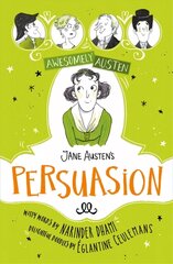 Awesomely Austen - Illustrated and Retold: Jane Austen's Persuasion цена и информация | Книги для подростков и молодежи | 220.lv