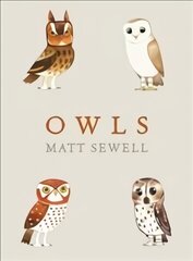Owls: Our Most Enchanting Bird cena un informācija | Grāmatas par veselīgu dzīvesveidu un uzturu | 220.lv