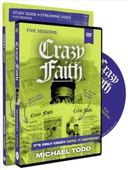 Crazy Faith Study Guide with DVD: It's Only Crazy Until It Happens цена и информация | Духовная литература | 220.lv