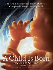 Child Is Born: The fifth edition of the beloved classic--completely revised and updated cena un informācija | Pašpalīdzības grāmatas | 220.lv