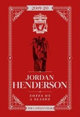 Jordan Henderson: Notes On A Season: Liverpool FC cena un informācija | Grāmatas par veselīgu dzīvesveidu un uzturu | 220.lv