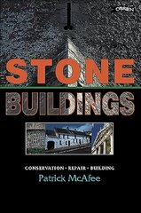 Stone Buildings: Conservation. Restoration. History цена и информация | Книги по социальным наукам | 220.lv