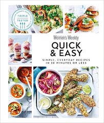 Australian Women's Weekly Quick & Easy: Simple, Everyday Recipes in 30 Minutes or Less cena un informācija | Pavārgrāmatas | 220.lv