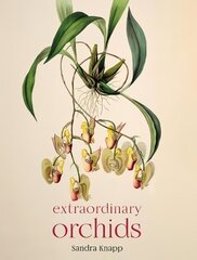 Extraordinary Orchids cena un informācija | Grāmatas par dārzkopību | 220.lv
