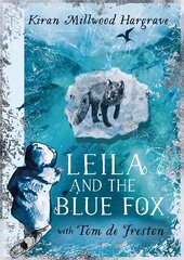 Leila and the Blue Fox: The perfect gift for every child this Christmas! цена и информация | Книги для подростков и молодежи | 220.lv