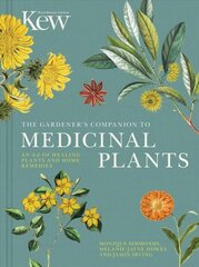 Gardener's Companion to Medicinal Plants: An A-Z of Healing Plants and Home Remedies, Volume 1 цена и информация | Книги по садоводству | 220.lv