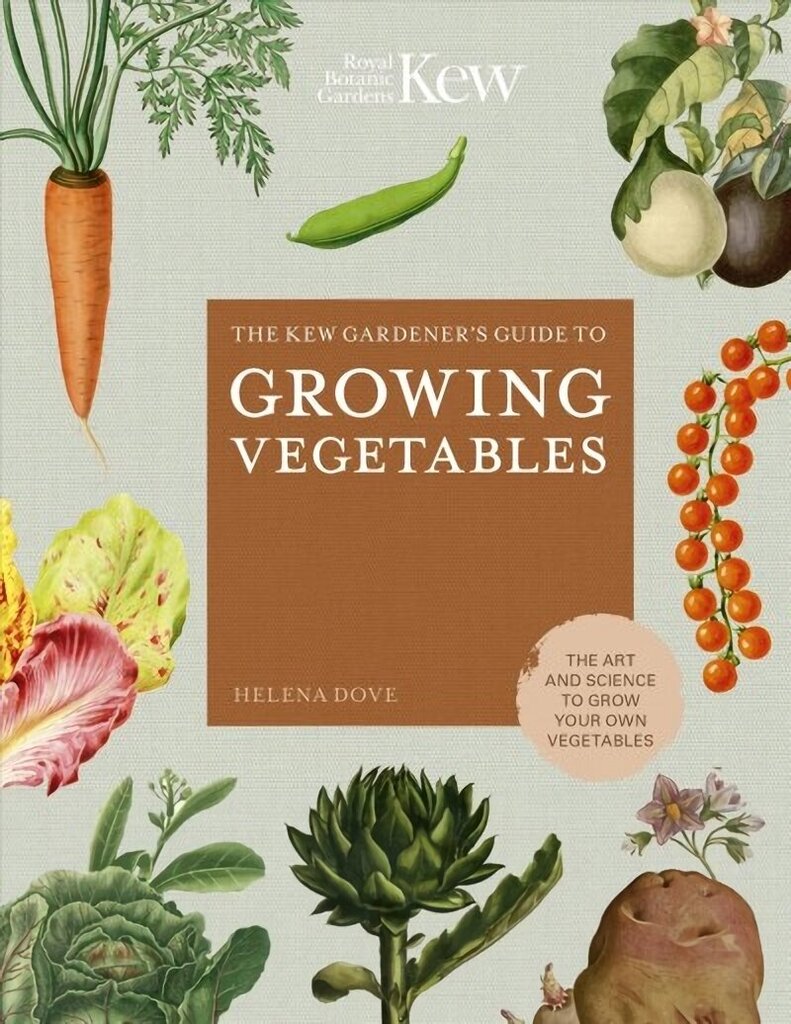 Kew Gardener's Guide to Growing Vegetables: The Art and Science to Grow Your Own Vegetables, Volume 7 цена и информация | Grāmatas par dārzkopību | 220.lv