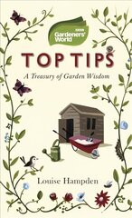 Gardeners' World Top Tips цена и информация | Книги по садоводству | 220.lv