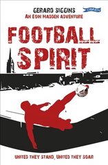 Football Spirit: United they Stand, United they Soar цена и информация | Книги для подростков  | 220.lv