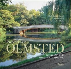 Frederic Law Olmsted: Designing the American Landscape цена и информация | Книги по садоводству | 220.lv