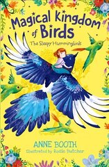 Magical Kingdom of Birds: The Sleepy Hummingbirds cena un informācija | Grāmatas pusaudžiem un jauniešiem | 220.lv
