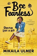 Bee Fearless: Dream Like a Kid цена и информация | Книги для подростков и молодежи | 220.lv