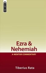 Ezra & Nehemiah: A Mentor Commentary Revised ed. cena un informācija | Garīgā literatūra | 220.lv