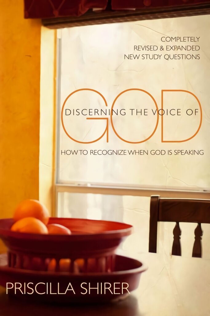 Discerning the Voice of God: How to Recognize When God Is Speaking Revised, Updated ed. цена и информация | Garīgā literatūra | 220.lv