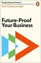 Future-Proof Your Business цена и информация | Книги по экономике | 220.lv