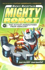 Ricky Ricotta's Mighty Robot vs The Mutant Mosquitoes from Mercury 3rd edition цена и информация | Книги для подростков  | 220.lv