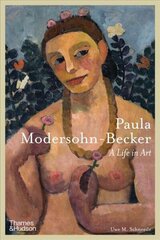 Paula Modersohn-Becker: A Life in Art cena un informācija | Mākslas grāmatas | 220.lv