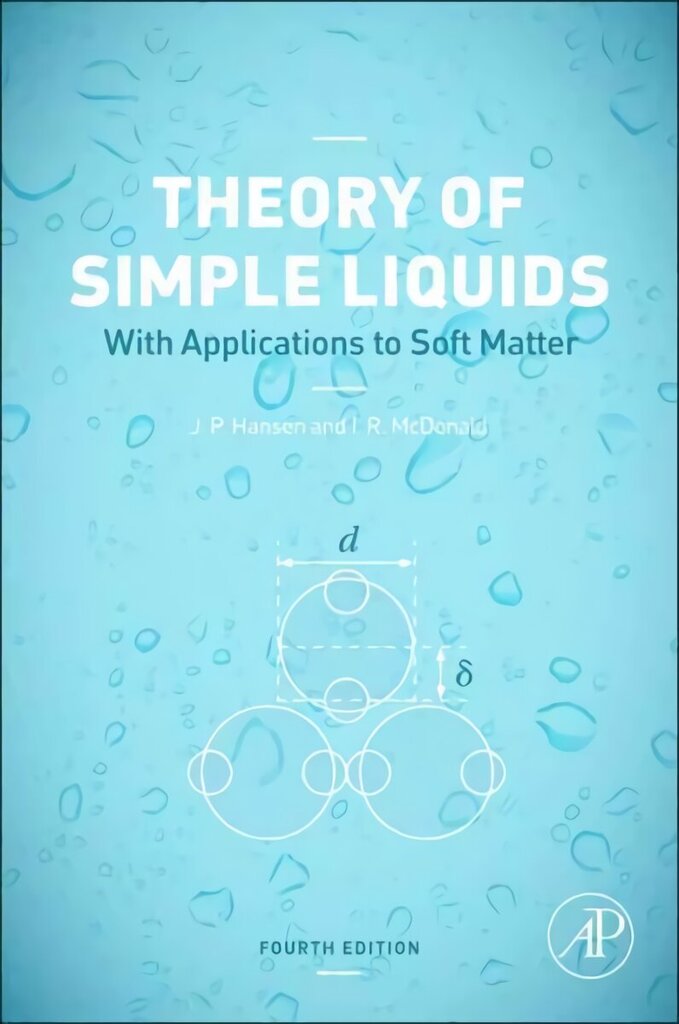 Theory of Simple Liquids: with Applications to Soft Matter 4th edition цена и информация | Ekonomikas grāmatas | 220.lv
