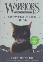 Warriors Super Edition: Crowfeather's Trial cena un informācija | Grāmatas pusaudžiem un jauniešiem | 220.lv