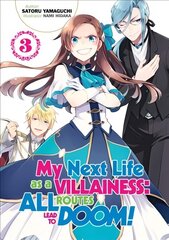 My Next Life as a Villainess: All Routes Lead to Doom! Volume 3: All Routes Lead to Doom! Volume 3 цена и информация | Книги для подростков и молодежи | 220.lv