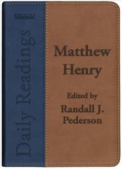 Daily Readings - Matthew Henry Revised ed. цена и информация | Духовная литература | 220.lv