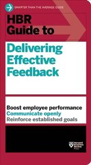 HBR Guide to Delivering Effective Feedback (HBR Guide Series) cena un informācija | Ekonomikas grāmatas | 220.lv