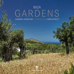 Ibiza Gardens cena un informācija | Grāmatas par arhitektūru | 220.lv