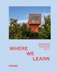 Where We Learn: Reimagining Educational Spaces цена и информация | Книги об архитектуре | 220.lv