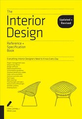 Interior Design Reference & Specification Book updated & revised: Everything Interior Designers Need to Know Every Day Revised & Updated ed цена и информация | Книги об архитектуре | 220.lv