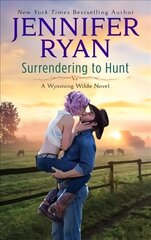 Surrendering to Hunt: A Wyoming Wilde Novel цена и информация | Фантастика, фэнтези | 220.lv