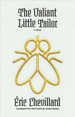 Valiant Little Tailor: A Novel цена и информация | Фантастика, фэнтези | 220.lv