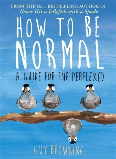 How to Be Normal: A Guide for the Perplexed Main цена и информация | Fantāzija, fantastikas grāmatas | 220.lv