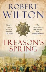Treason's Spring: A sweeping historical epic for fans of CJ Sansom Main цена и информация | Фантастика, фэнтези | 220.lv
