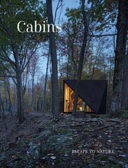 Cabins: Escape to Nature cena un informācija | Grāmatas par arhitektūru | 220.lv