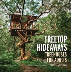 Treetop Hideaways: Treehouses for Adults cena un informācija | Grāmatas par arhitektūru | 220.lv